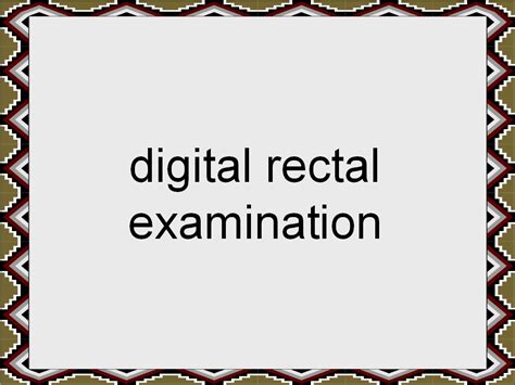 A rectal examination is where a doctor or nurse inserts a finger into your bottom (rectum) to feel for abnormalities. Student Survive 2 Thrive: Medical Terminology Flash Cards ...