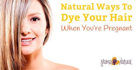 Is bleaching my facial/body hair while pregnant safe? Natural Ways To Dye Your Hair When Pregnant | Mama Natural