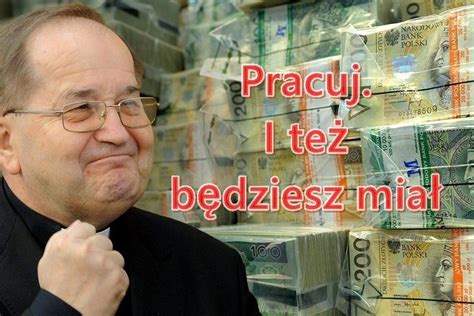 Jak podkreśla, trwa pandemia, ale przecież żyć trzeba. Tadeusz Rydzyk radzi: Pracuj i też będziesz miał MEMY ...