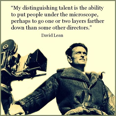 As a director/writer/producer, all you ever want is to work with actors who make you look better, who make the work you do seem as good as it can be and even better than it is. Film Director Quotes. QuotesGram