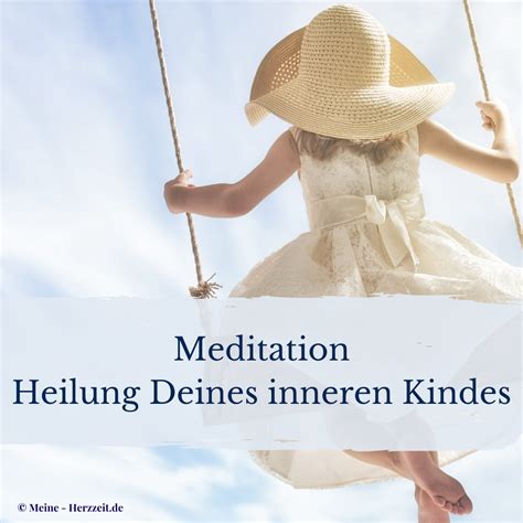 Auf dieser reise ist es dir möglich verstrickungen. Meditation "Heilung Deines inneren Kindes" - meine ...