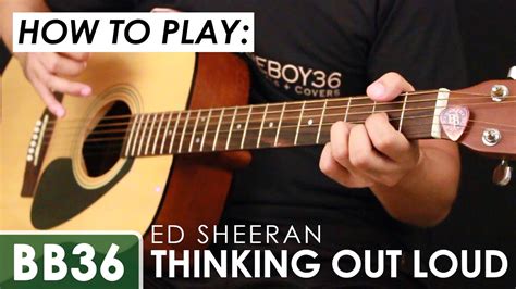 Maybe you would like to learn more about one of these? Ed Sheeran - Thinking Out Loud Guitar Tutorial (chords and ...