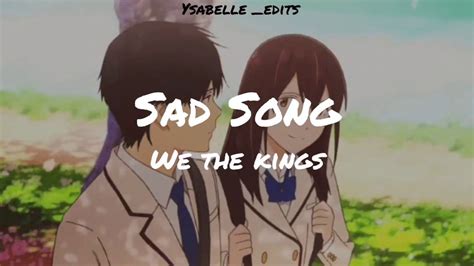 With you, i'm alive like all the missing pieces of my heart, they finally collide. We The Kings - Sad Song (lyrics) - YouTube