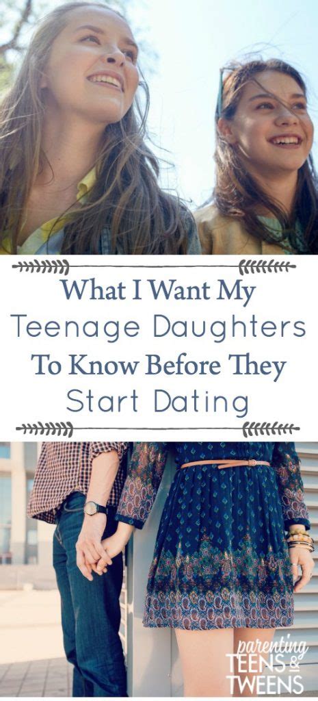 Published tue, may 1 20184:59 pm edtupdated fri, jun 1 20186:01 pm edt. To My Teenage Daughters Before You Start Dating