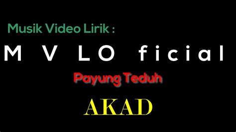 Check spelling or type a new query. Akad ~ Payung Teduh(Lirik) - YouTube