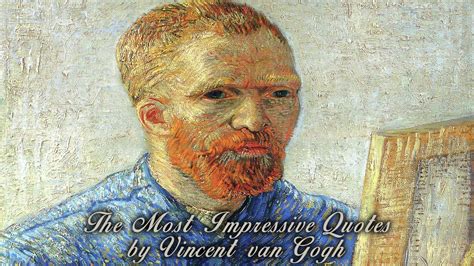 The Most Impressive Quotes by Vincent van Gogh | Van gogh, Vincent van gogh quotes, Vincent van gogh