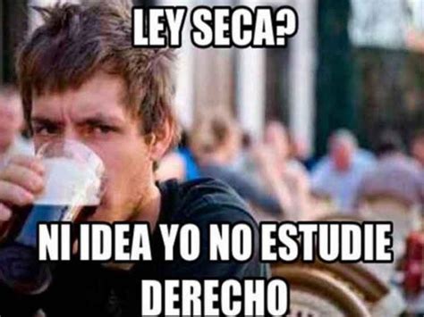 À tout moment, où que vous soyez, sur tous vos appareils. La Ley Seca se hace Trending Topic con sus MEMES | EL DEBATE