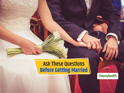 Getting married is a big deal. 10 Questions To Ask Your Partner Before Getting Married