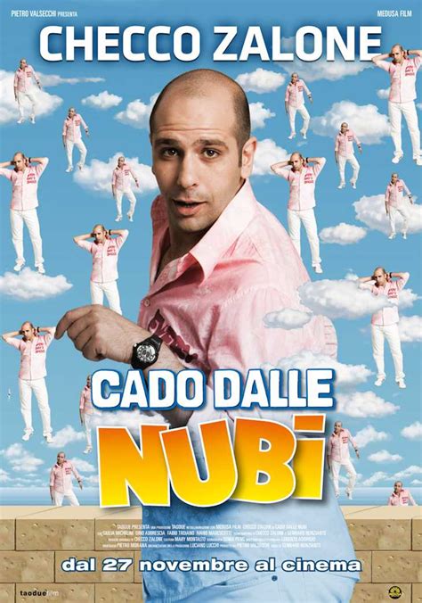 He is ignorant and clumsy, and as a result is increasingly ridiculed. Frasi del film Cado dalle nubi (anno 2009)