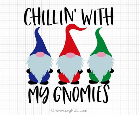 Are you looking for original and cute high quality clip art images to use in your projects? Chillin With My Gnomies Svg Saying - svgFUL