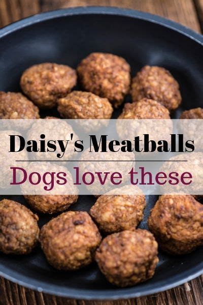 Homemade dog treats are easy to make. Daisy's Meatballs for Dogs | Recipe | Dog food recipes, Healthy dog food recipes, Dog biscuit ...