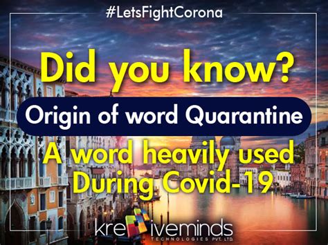 An origin is a start. Did you know? The origin of word Quarantine