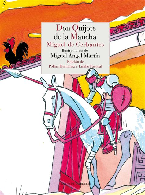 Por el español miguel de cervantes saavedra. Clásicos para regalar esta Navidad, 4 («Don Quijote de la ...