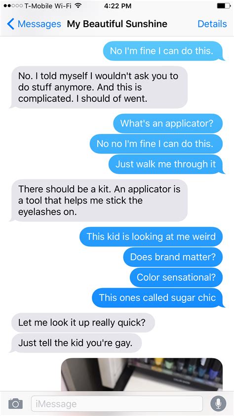When she texts you back then you can flirt with her to make her smile. Woman Instantly Regrets Asking Her Boyfriend To Buy Her Makeup