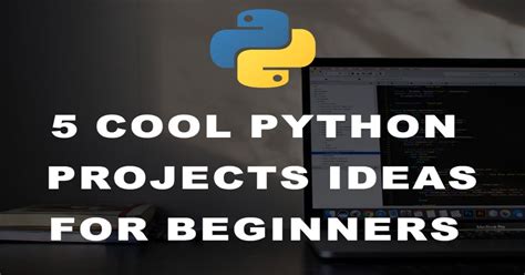 Python Projects For Beginners | What After College