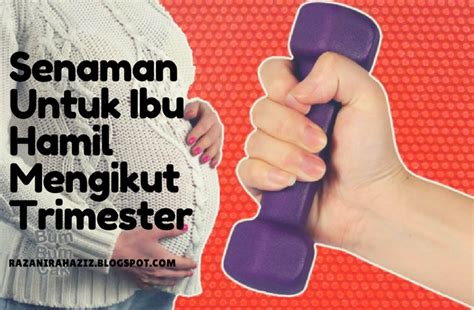 Senam sehat untuk ibu hamil trimester 3, yuk ikuti gerakannya agar mums dan calon si kecil sehat. Senaman Untuk Ibu Hamil Mengikut Trimester | Razanirah ...