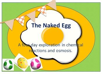 If you don't know what these terms mean, this lab is not going to make sense to you. The Naked Egg Science Lab - Teach Chemical Reactions and Osmosis Through Labs