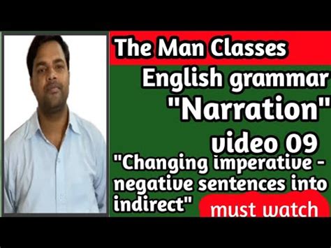 In some cases the imperative form of the verb is itself different when negated. Narration , changing imperative negative sentence in to ...