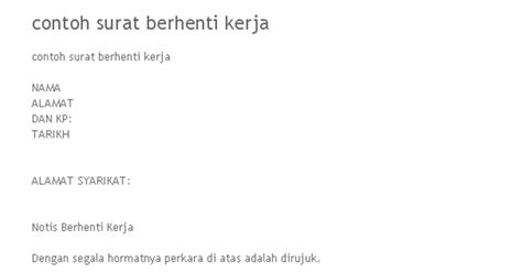 Surat berhenti kerja yang ringkas dan terbaik blog informasi. Contoh Surat Berhenti Kerja Dapat Kerja Lain - Contoh Surat