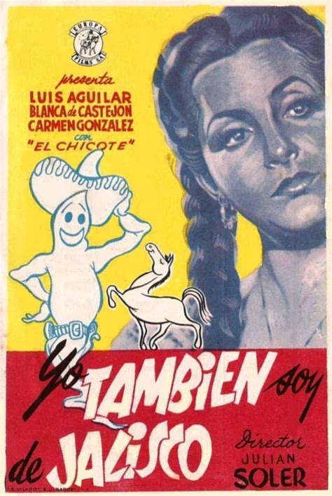 Álvaro pastor y antonio naharro. Yo también soy de Jalisco (1950) de Julián Soler ...