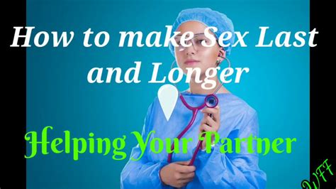 Get support from your partner. How to make sex last and longer by helping your partner ...