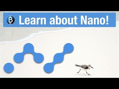 Nano Cryptocurrency Explained! Full Deep Dive - How It ...