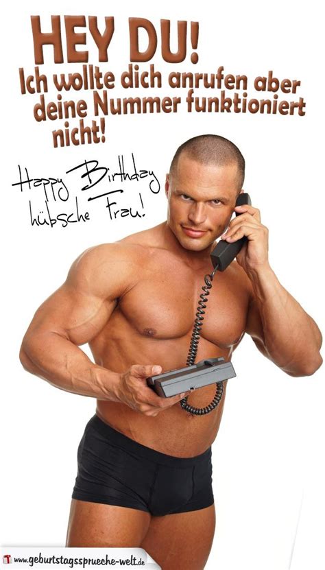 There is something sweet about greeting someone on their birthday. Hey du! Ich wollte dich anrufen aber deine Nummer ...