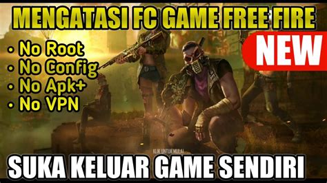 Mengatasi game bully pc keluar sendiri dan stop p. CARA MENGATASI FORCE CLOSE GAME FREE FIRE | SERING KELUAR ...