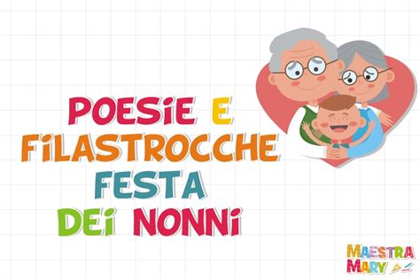 Schede didattiche, attività, lavoretti, copertine, striscioni, segnalibri, diplomi, attestati, decorazioni, addobbi, festoni, poesie e filastrocche, cornicette, disegni e… tanto altro ancora. Festa dei nonni poesie e filastrocche