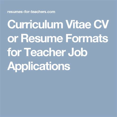 As you prepare your resume, keep the following tips in mind. Curriculum Vitae CV or Resume Formats for Teacher Job Applications | Jobs for teachers, Resume ...