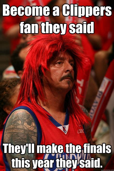 Find the newest clippers memes meme. Clippers Fans Meme
