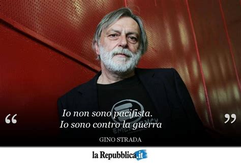 È stato un medico, attivista e filantropo italiano, fondatore. Gino Strada Frasi : FRASI CELEBRI FAMOSE CITAZIONI TOTO ...