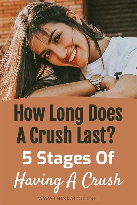 And it depends on so many variables. How Long Does A Crush Last? 5 Stages Of Having A Crush