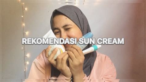 Rekomendasi sunblock untuk kulit sensitif dan berjerawat. Rekomendasi : 4 rekomendasi sun cream , sunscreen ...