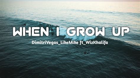 Your current browser isn't compatible with soundcloud. Dimitri Vegas & LIke Mike ft.Wiz Khalifa - When I Grow Up ...