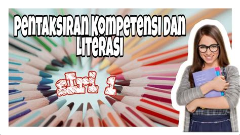 Tatacara ujian online pentaksiran kompetensi literasi sekolah rendah pkl 2020. Pentaksiran Kompetensi Dan Literasi KPM 2019 Siri 1 - YouTube