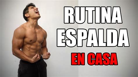 ¿quieres ejercitar tus brazos en casa? Rutina de ESPALDA EN CASA | Entrenamiento & Ejercicios ...