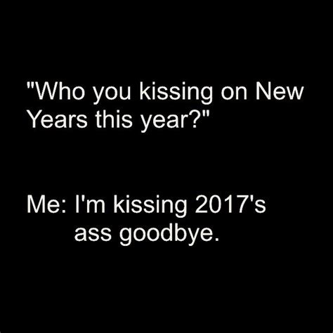 'kiss me, and you will see how important i am.', karen marie moning: Kissing 2017 goodbye | Queen quotes, Thoughts quotes, Funny quotes