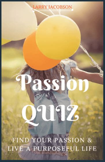 What could you talk about for hours on end? Passion Quiz - Find Your Passion and Start Living a Life ...