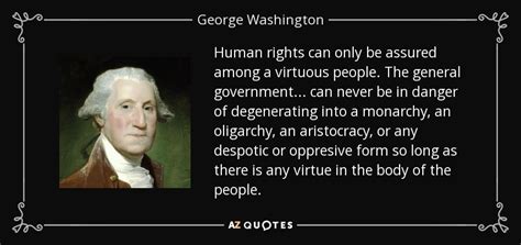 Benjamin franklin founding father of the united states. George Washington quote: Human rights can only be assured ...