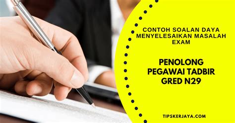 Penolong pegawai tadbir gred n29 (kontrak) gaji tidak termasuk alaun: Contoh Soalan Daya Menyelesaikan Masalah Peperiksaan ...