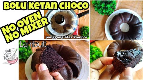 Bolu pop ice bubble gum#no mixer no oven.mudah. BOLU KETAN CHOCO | NO OVEN , NO MIXER, RESEP PEMULA - YouTube