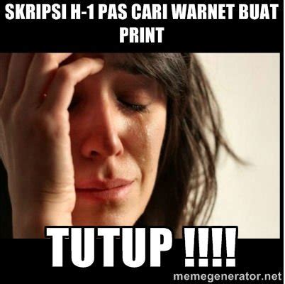 Check spelling or type a new query. 50+ Kumpulan Meme Lucu Tentang Skripsi - Meme Kocak Bikin Ngakak