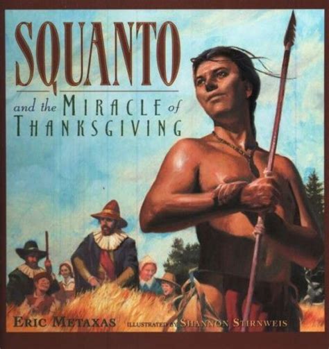 Maybe you would like to learn more about one of these? Revisiting "Squanto and the Miracle of Thanksgiving ...