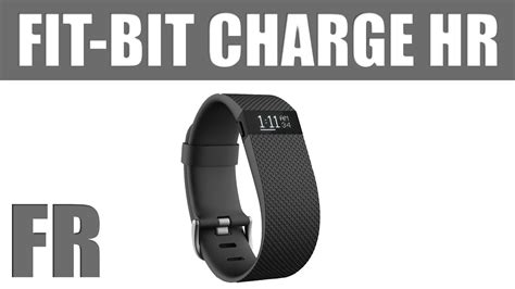 Find the right fitbit tracker for you. FR - FITBIT CHARGE HR | Présentation/Unboxing - YouTube