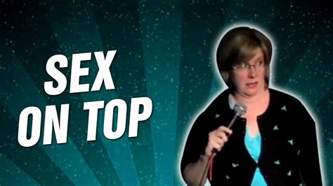 Contents show ⋅about this list & ranking. Sex on Top -(Stand Up Comedy) - YouTube