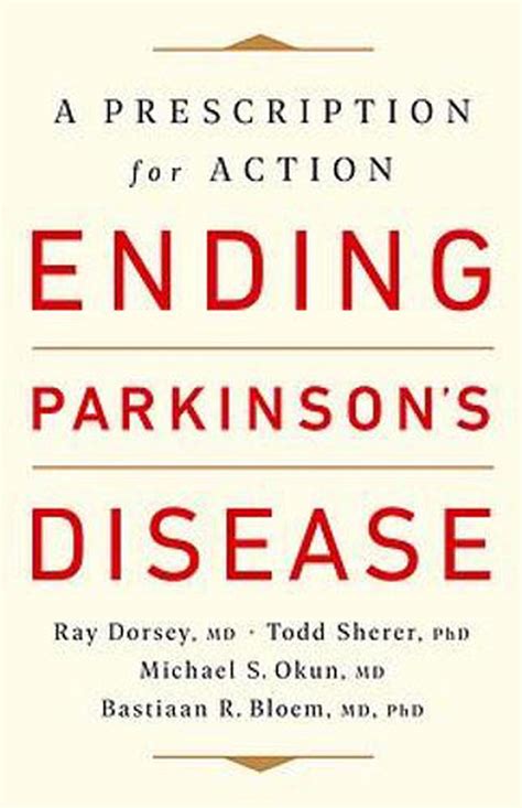 Parkinson's disease is a neurological movement disorder. Ending Parkinson's Disease by Bastiaan R. Bloem, Hardcover, 9781541724525 | Buy online at The Nile