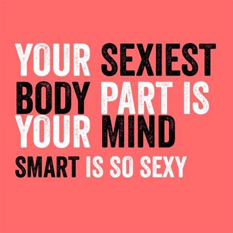 How people interpret my degrees of sexiness is out of my hands. Pin on Smart is so Sexy Quotes/Shirts