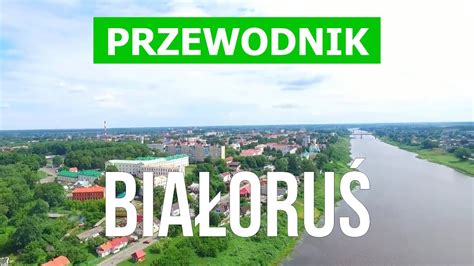 Białoruś nieoczywista i miejsca poza szlakiem. Białoruś atrakcje turystyczne | Miasto Mińsk, Grodno ...