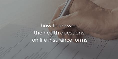 How to Answer Life Insurance Health & Medical Questions ...
